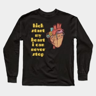 Kickstart My Steampunk Heart Long Sleeve T-Shirt